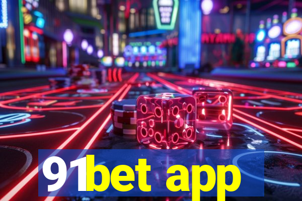 91bet app